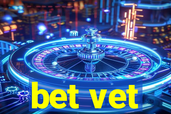 bet vet